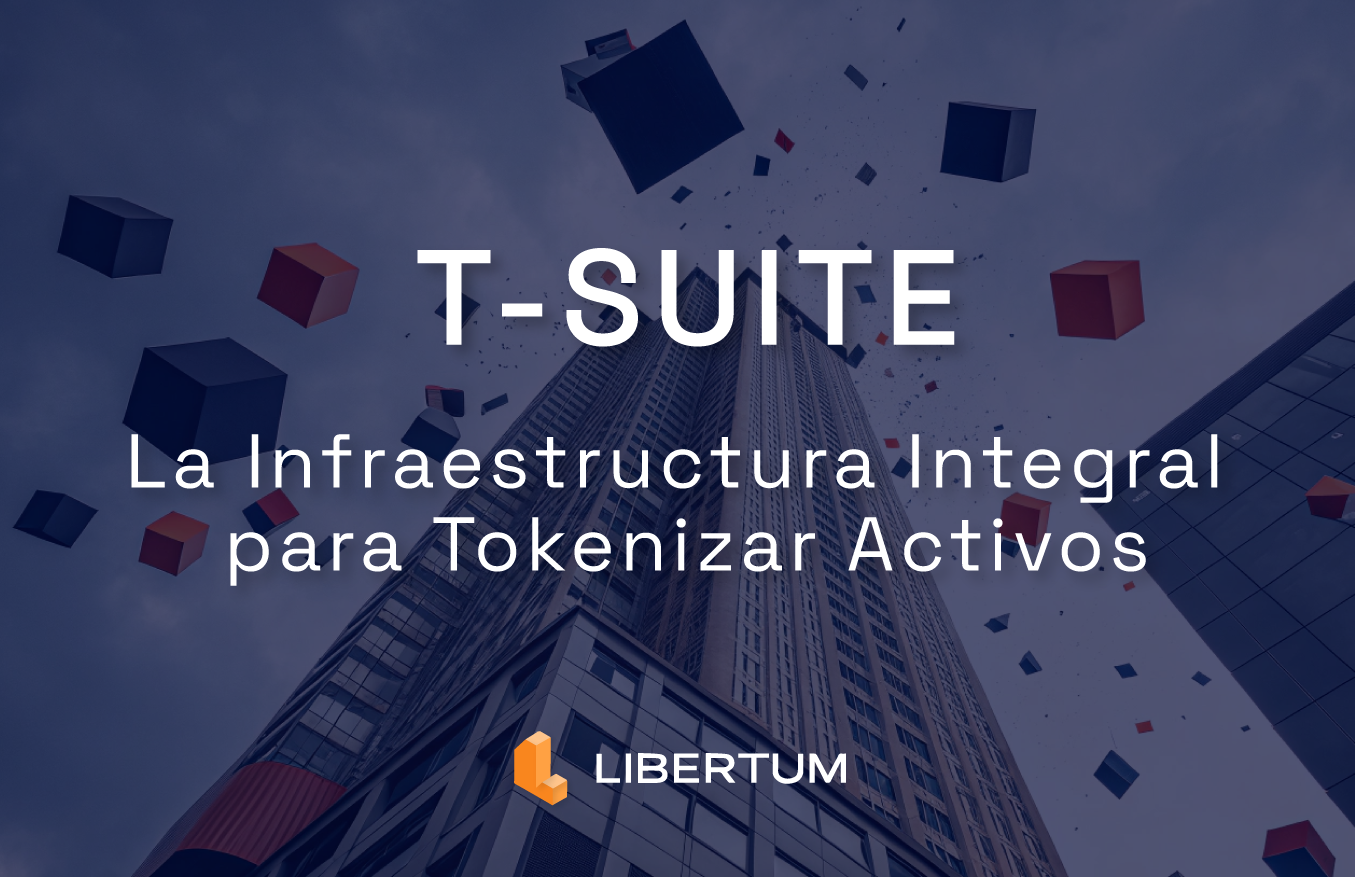 T-Suite: El Motor de Tokenización Integral de Libertum