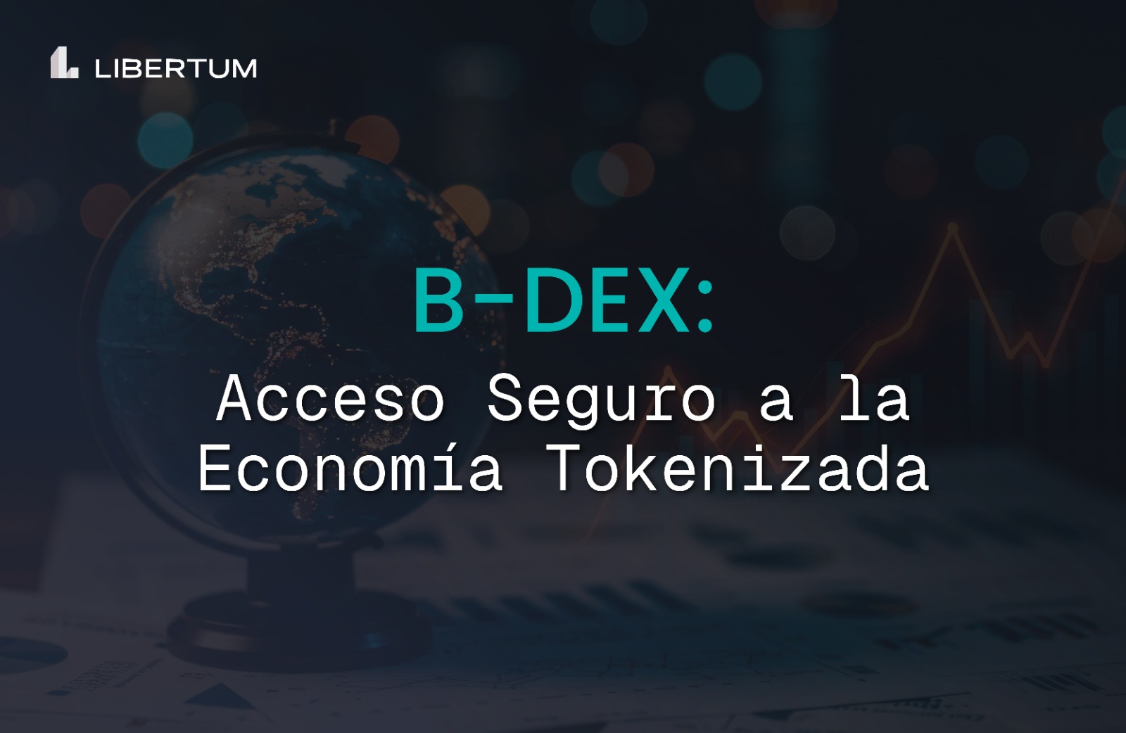  B-DEX: La Puerta al Valor del Mundo Real