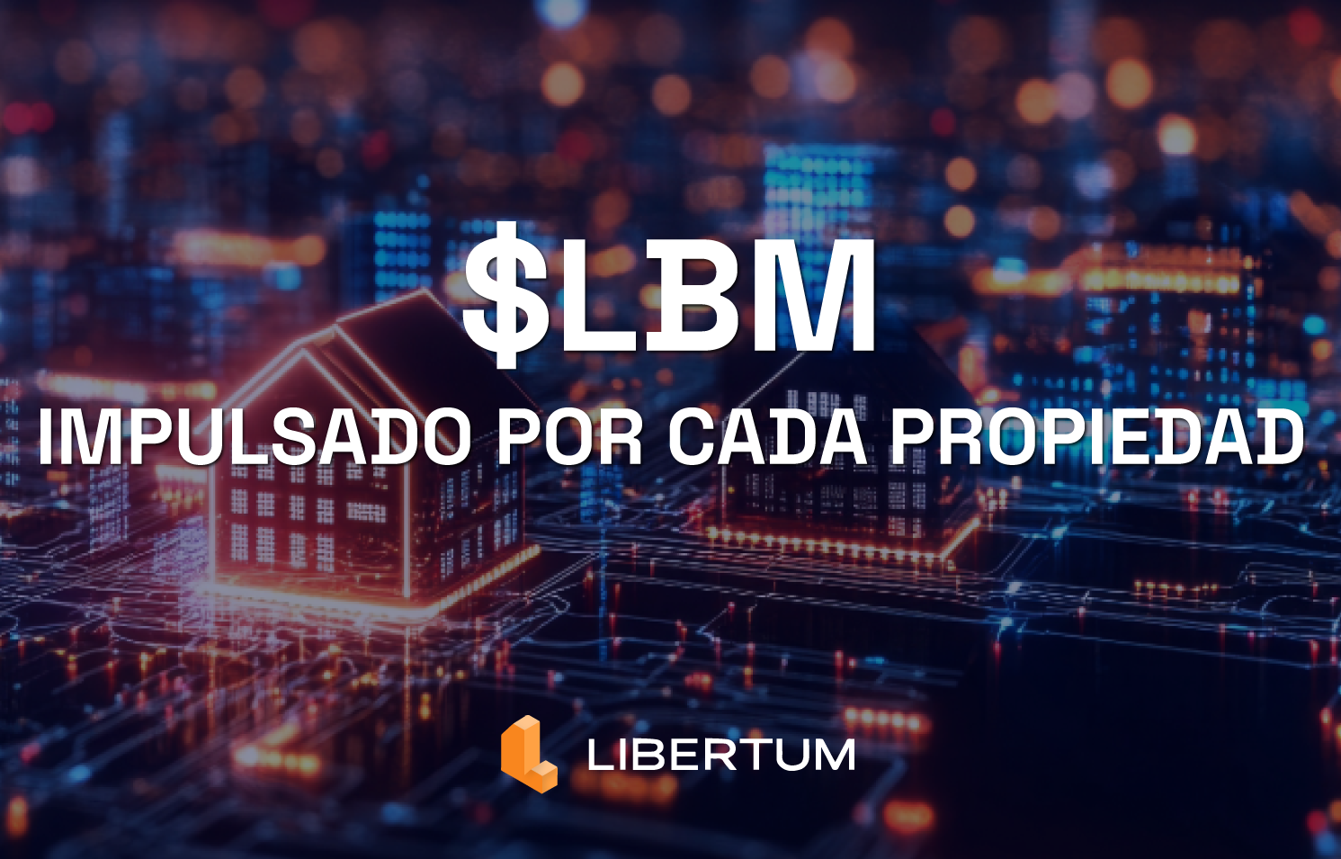 El Vínculo Oculto Entre el Bienes Raíces Tokenizados y el Crecimiento de $LBM